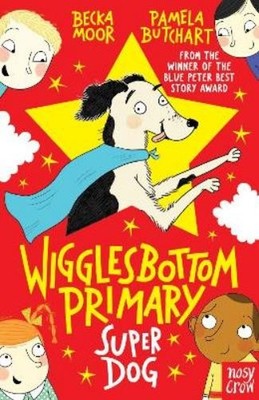 Pamela Butchart Wigglesbottom Primary: Super Dog! (Taschenbuch)
