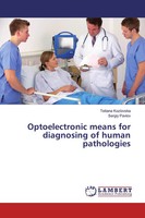 Optoelectronic Means For Diagnosing Of Human Pathologies Kozlovska (U. A.) Buch