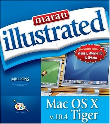 Maran Illustrated MAC OS Tiger (Maran Illustrated)