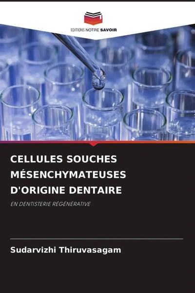 Sudarvizhi Thiruvasagam | Cellules Souches MÉSenchymateuses D'origine Dentaire-image