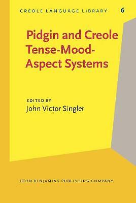 Pidgin and Creole Tense/Mood/Aspect Systems (Creole Language Library) by 