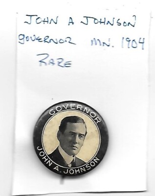 1904 Minnesota  Governor John A. Johnson Pinback Button