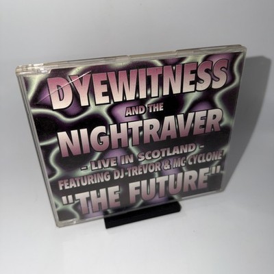 Dyewitness and the Nightraver: The Future - Live in Scotland (Maxi CD) 4 Tracks