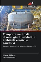 Muna Abbass (U. A.) | Comportamento Di Diversi Giunti Saldati In Ambienti...