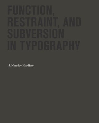 Function, Restraint, and Subversion in Typography Paperback J. Na