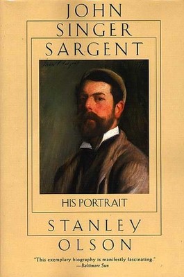 John Singer Sargent: His Portrait - paperback Olson, Stanley