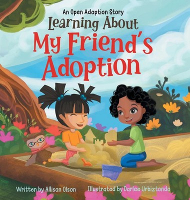 Learning About My Friend's Adoption | An Open Adoption Story | Allison Olson