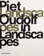 Piet Oudolf: Landscapes In Landscapes, Piet Oudolf