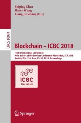 Blockchain - ICBC 2018 Shiping Chen