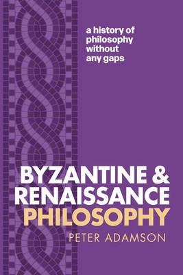 Peter Adamson Byzantine and Renaissance Philosophy (Taschenbuch)