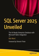 SQL Server 2025 Unveiled: The AI-Ready Enterprise Database with Microsoft Fa...