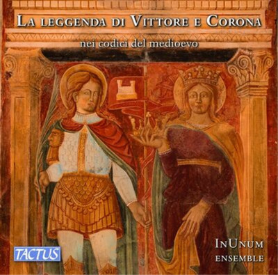 InUnum Ensemble La Leggenda Di Vittore E Corona: Nei Codici Del Medioevo (CD)
