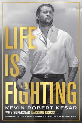 Life Is Fighting Kevin Robert Kesar Taschenbuch Englisch 2025 ECW Press