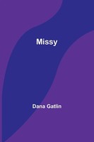 Missy | Dana Gatlin | Taschenbuch | Englisch | 2023 | Alpha Editions