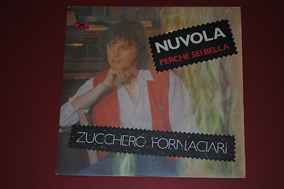 ZUCCHERO FORNACIARI NUVOLA / PERCHE' SEI BELLA  7'' 45 GIRI