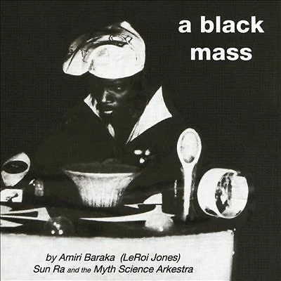 Sun Ra and His Myth Science Arkestra A Black Mass (CD) Album (US IMPORT)