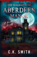 C. K. Smith (U. A.) | The Haunting Of Aberdeen Manor | Taschenbuch | Englisch