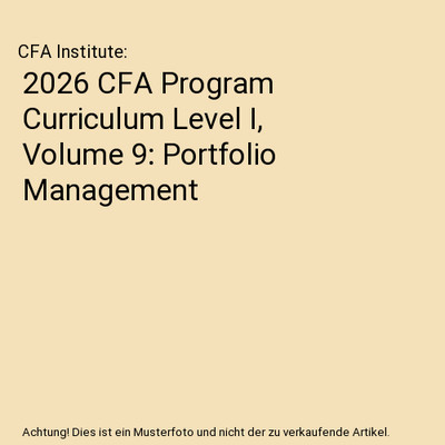 2026 CFA Program Curriculum Level I, Volume 9: Portfolio Management, CFA Institu