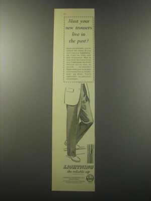 1955 ICI Lightning Zip Front Ad - Must your new trousers live in the past?
