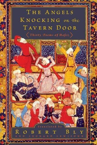 Thumbnail - Leonard Lewisohn Robert Bly The Angels Knocking On The Tavern Door