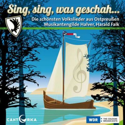 Sing,sing,was geschah...Die schönsten Volkslieder aus Ostpreußen  (NEU & OVP)