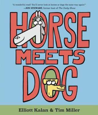 Horse Meets Dog by Elliott Kalan: New