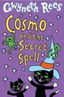 Cosmo and the Secret Spell [3] , Rees, Gwyneth
