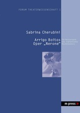 Arrigo Boitos Oper 'Nerone' Das vergessene Meisterwerk Sabrina Cherubini Buch