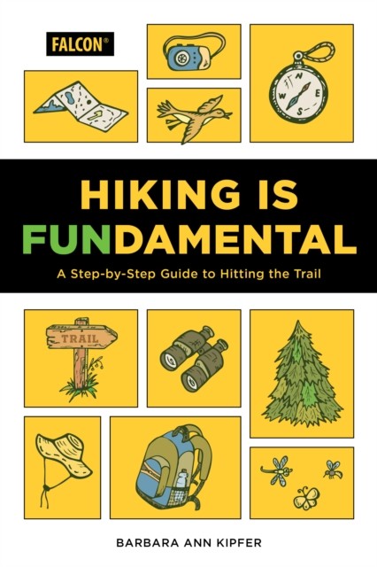 Hiking Is Fundamental by Barbara Ann Kipfer (Paperback Book)
