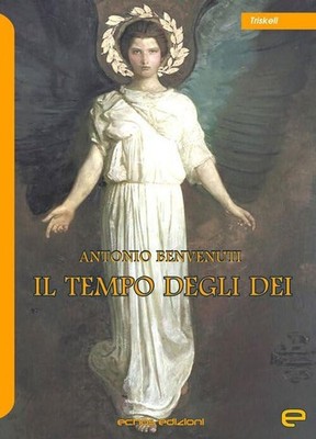 Antonio Benvenuti Il tempo degli dei (Paperback) (UK IMPORT)