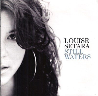 Louise Setara - Still Waters (2007) CD