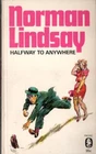 Halfway to Anywhere - Norman Lindsay - paperback 1970