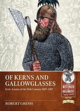 Of Kerns and Gallowglasses by Robert Gresh - 9781804513545