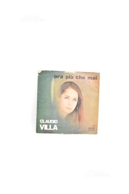 Disco Vinile 45 Giri Claudio Villa Ora Più Che Mai