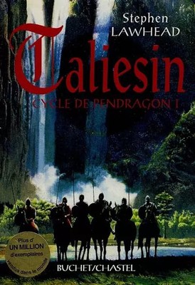 PENDRAGON CYCLE BAND 1: TALIESIN, Stephen R Lawhead