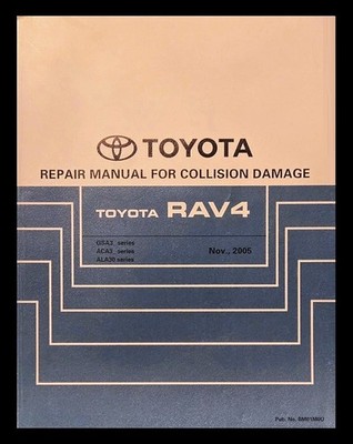Toyota Repair Manual for Collision Damage - Toyota Rav4 - Nov, 2005 - EXCELLENT