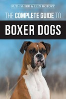 Erin Hotovy (U. A.) | The Complete Guide To Boxer Dogs | Taschenbuch | Englisch