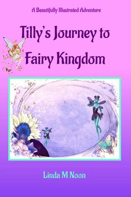Linda Noon | Tilly's Journey To Fairy Kingdom | Taschenbuch | Englisch (2021)