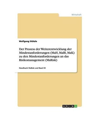 Der Prozess der Weiterentwicklung der Mindestanforderungen [MaH, MaIR, MaK] zu d