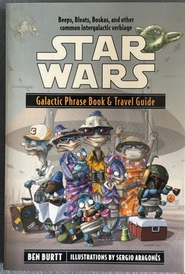 Star Wars Galactic Phrase Book & Travel Guide by Ben Burt