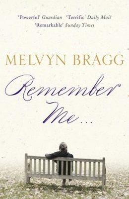 Remember Me... Paperback Melvyn Bragg