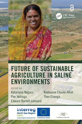 Future of Sustainable Agriculture in Saline Environments | Negacz (u. a.) | Buch