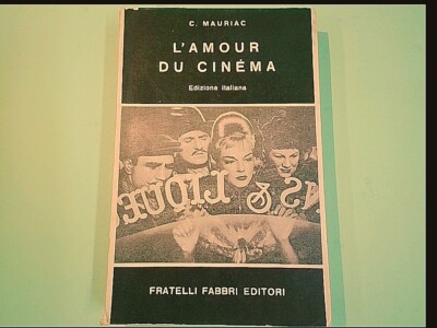 L'AMOUR DU CINEMA ITALIENISCHE AUSGABE MAURIAC FABBRI