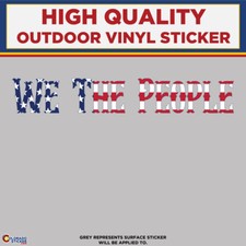 We The People With American Flag Text, High Quality Vinyl Stickers