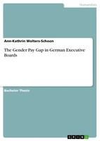 The Gender Pay Gap In German Executive Boards (Buch)