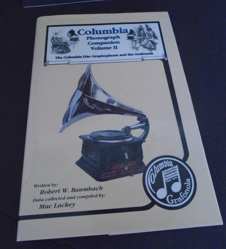 Columbia Phonograph Companion Volume I1 by Robert Baumbach