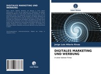 Jorge Luis Hilario Rivas | Digitales Marketing UND Werbung | Taschenbuch (2021)