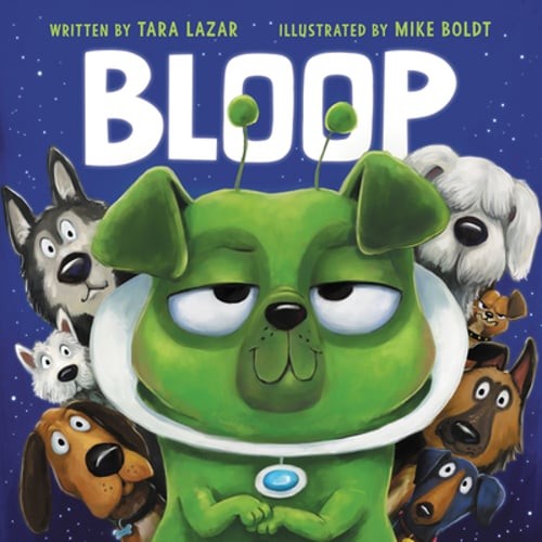 Bloop by Tara Lazar: Used