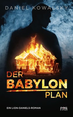 Daniel Kowalsky | Der Babylon Plan | Taschenbuch | Deutsch (2023) | 246 S.