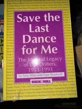 Save the Last Dance for Me The Musical Legacy of the Drifters Rare HC1st Ed  